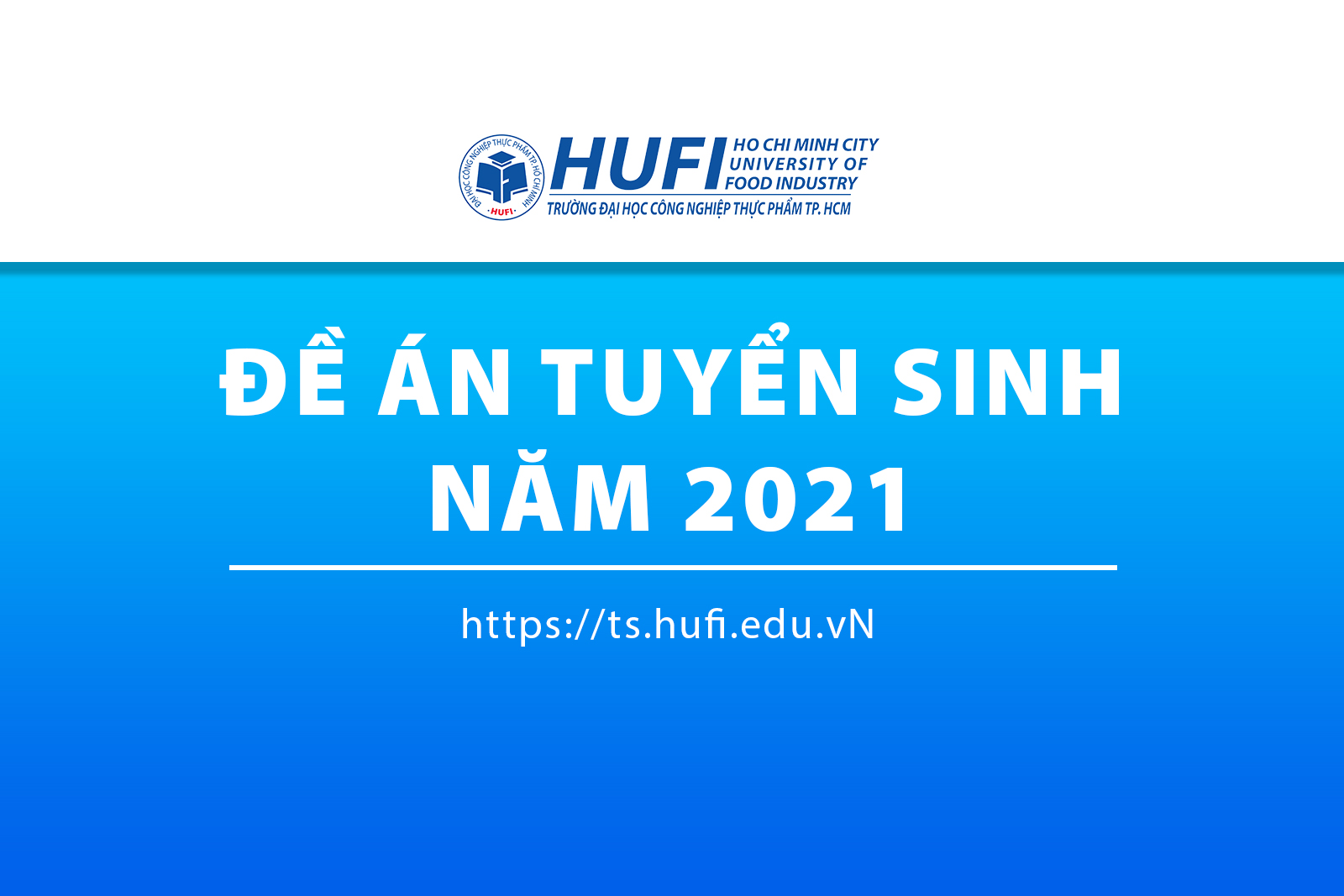 Đề án tuyển sinh Đại học năm 2021