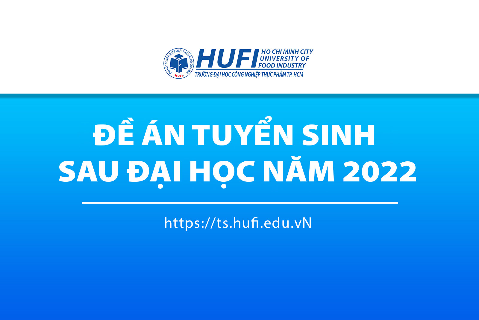 Đề án tuyển sinh Sau đại học năm 2022